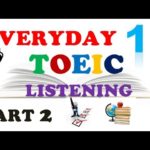 EVERYDAY TOEIC PART 2 LISTENING ONLY 10 – IN 60 MINUTES With transcripts