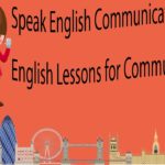 Speak English Communication Skills – English Lessons for Communicating