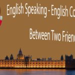 English Speaking – English Conversation Between Two Friends